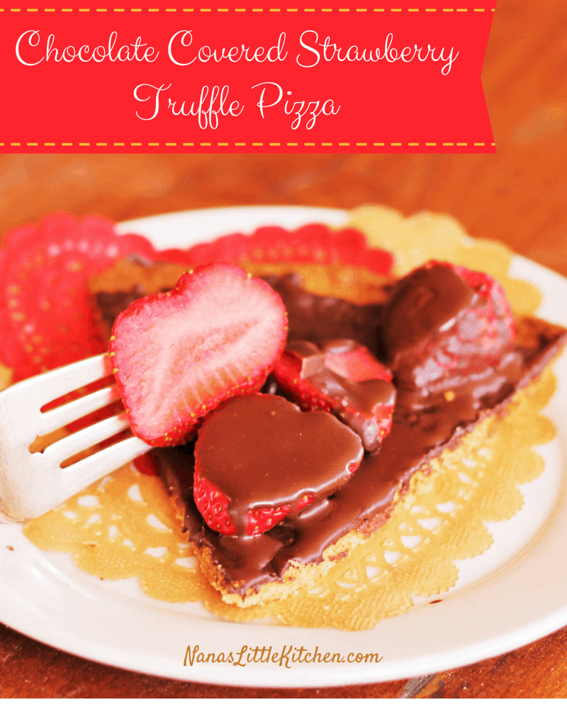 Chocolate Covered Strawberry Truffle Pizza 
