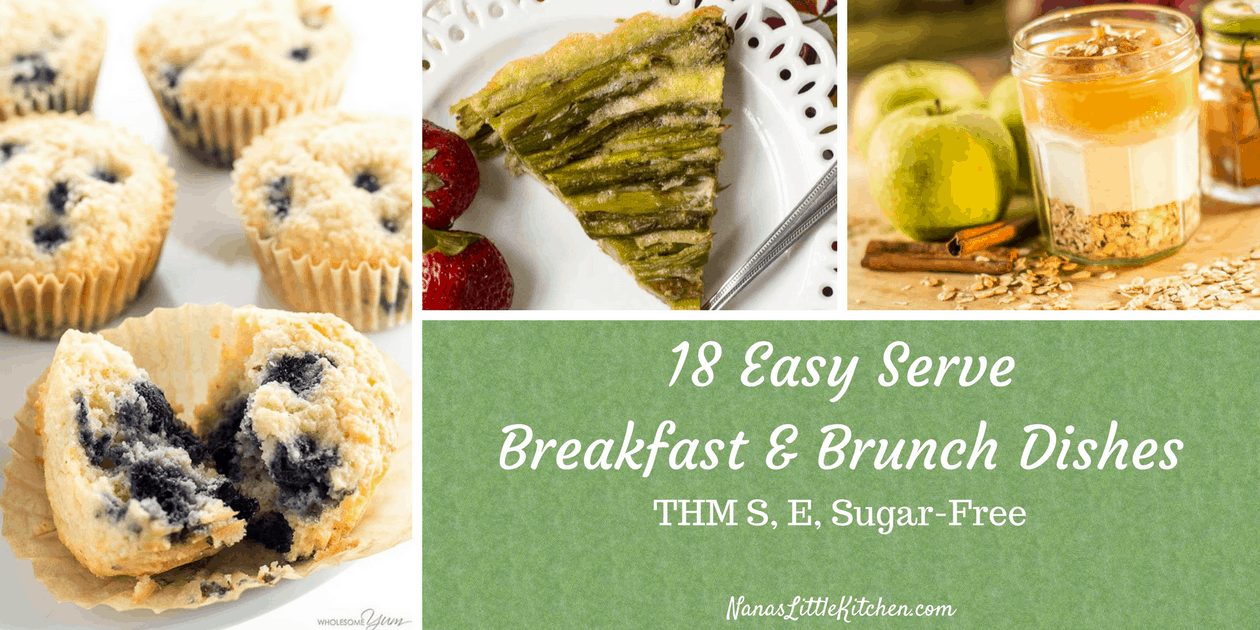 18 Easy Serve Breakfast Dishes THM Nana's Little Kitchen