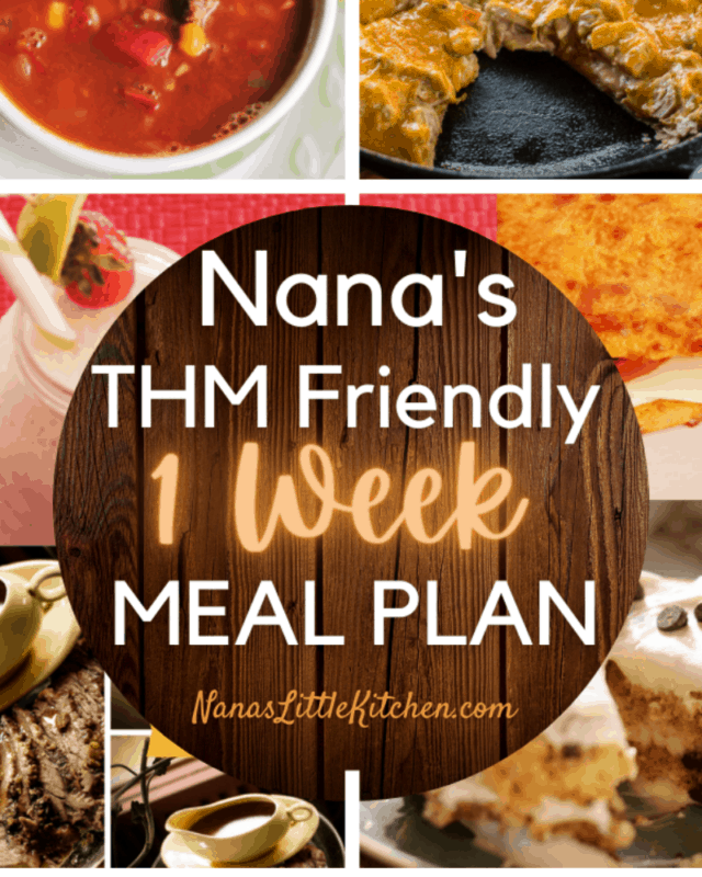 Nana's THM Friendly Meal Plan - Nana's Little Kitchen